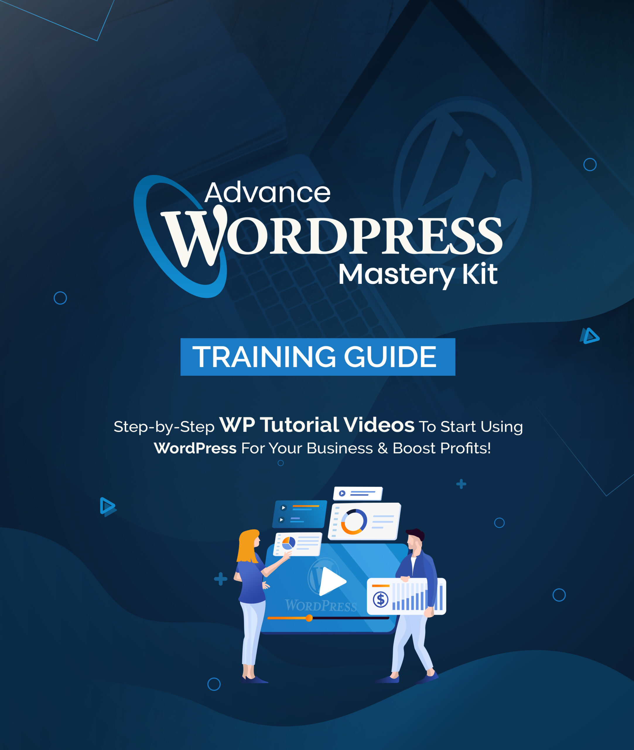 Advanced Wordpress Mastery Kit - Training Guide - Income Patrol